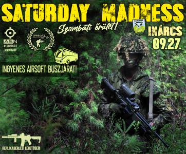 Saturday Madness - Inárcs!